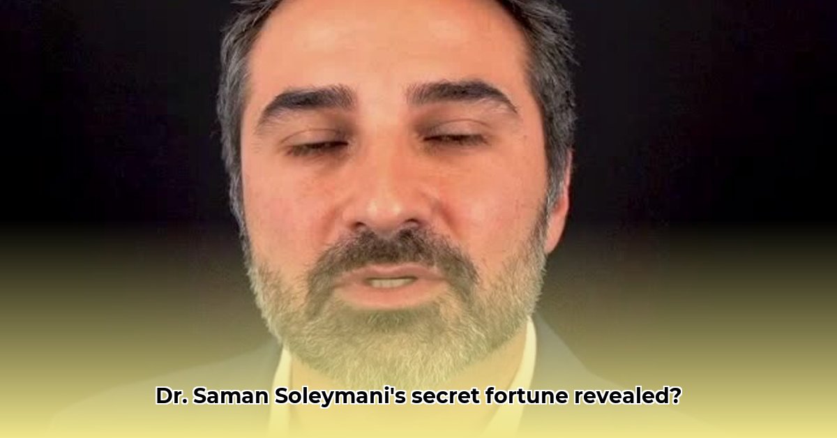 dr-saman-soleymani-net-worth